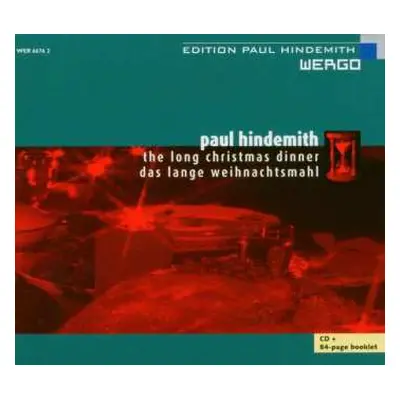 CD Paul Hindemith: The Long Christmas Dinner / Das Lange Weihnachtsmahl