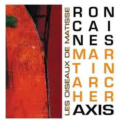 CD Ron Caines / Martin Archer Axis: Les Oiseaux De Matisse