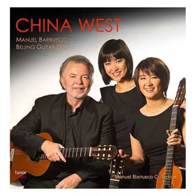 CD Various: Manuel Barrueco & Beijing Guitar Duo - China West