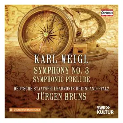 CD Karl Weigl: Symphonie Nr.3 B-dur