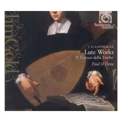 CD Paul O'Dette: Lute Works - 'Il Tedesco Della Tiorba'