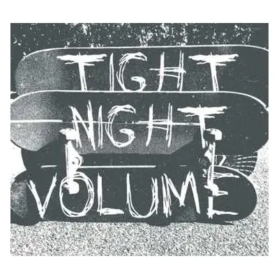 CD Tight Night: Volume