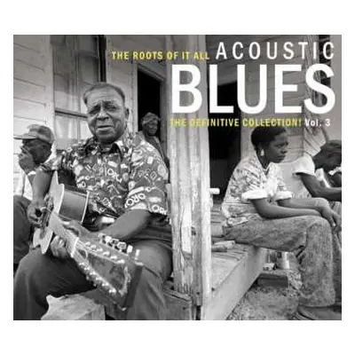 2CD Various: Acoustic Blues Vol. 3 The Roots Of It All (The Definitive Collection!)