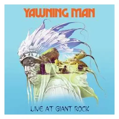 LP Yawning Man: Live At Giant Rock LTD | CLR