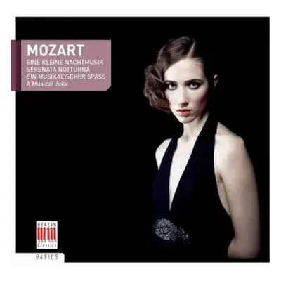 CD Wolfgang Amadeus Mozart: Eine Kleine Nachtmusik / Serenata Notturna / Ein Musikalischer Spass