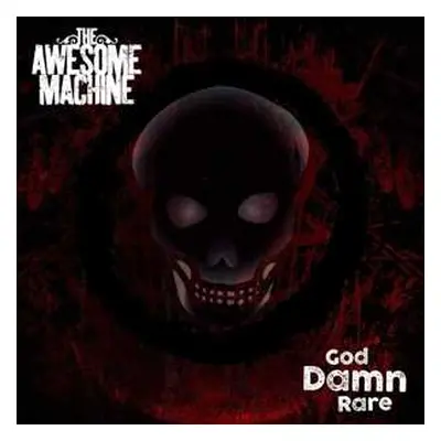 LP The Awesome Machine: God Damn Rare