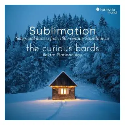 CD Various: The Curious Bards & Ilektra Platiopoulou - Sublimation (songs & Dances From 18th-cen