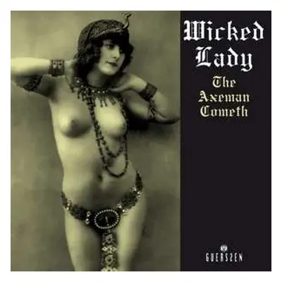 2LP The Wicked Lady: The Axeman Cometh