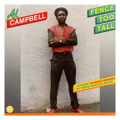 LP Al Campbell: Fence Too Tall