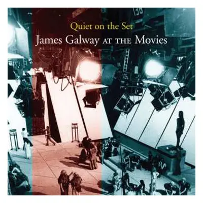 CD James Galway: Quiet On The Set - James Galway At The Movies