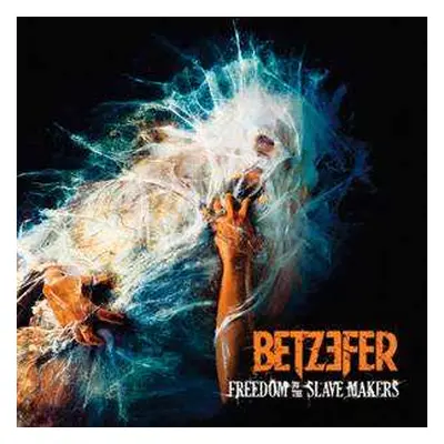 CD Betzefer: Freedom To The Slave Makers