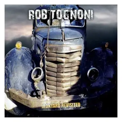 CD Rob Tognoni: Ironyard Revisited