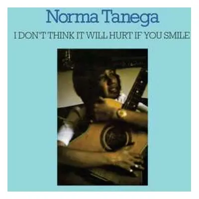 CD Norma Tanega: I Don't Think It Will Hurt If You Smile