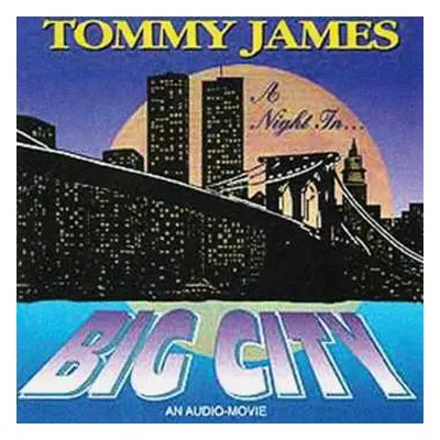 CD Tommy James: A Night In Big City