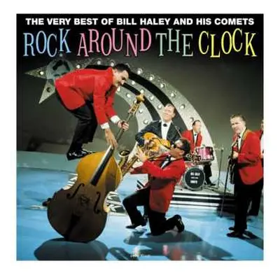 LP Bill Haley And His Comets: The Very Best of Bill Haley and His Comets: Rock Around The Clock