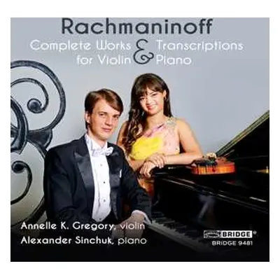 CD Sergei Vasilyevich Rachmaninoff: Complete Music & Transcriptions For Violin & Piano