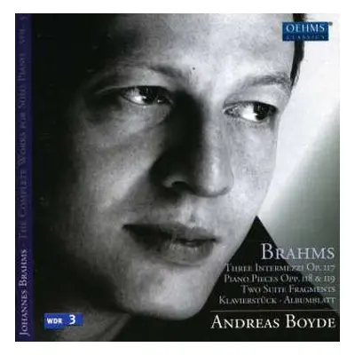 CD Andreas Boyde: Brahms - The Complete Works For Solo Piano Vol.5