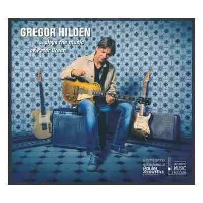 CD Gregor Hilden Organ Trio: ...plays The Music Of Peter Green