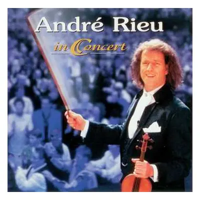 CD André Rieu: In Concert