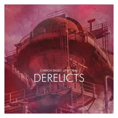 2LP Carbon Based Lifeforms: Derelicts