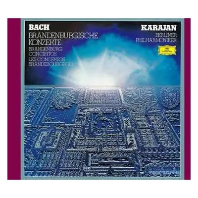 2SACD Johann Sebastian Bach: Brandenburgische Konzerte = Brandenburg Concertos = Les Concertos B