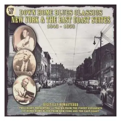 2CD Various: Down Home Blues Classics Volume 6 New York & The East Coast States 1943-1953