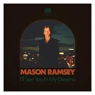 CD Mason Ramsey: I'll See You In My Dream