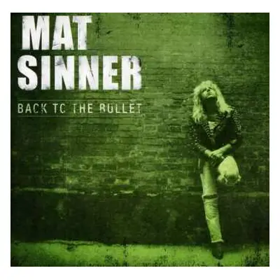 CD Mat Sinner: Back To The Bullet