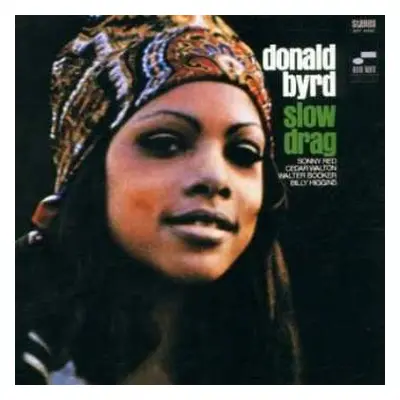 CD Donald Byrd: Slow Drag