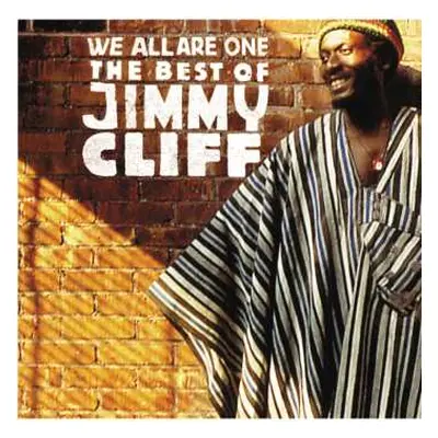 CD Jimmy Cliff: We All Are One: The Best Of Jimmy Cliff