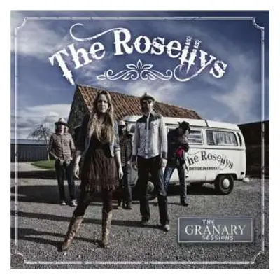 CD The Rosellys: The Granary Sessions