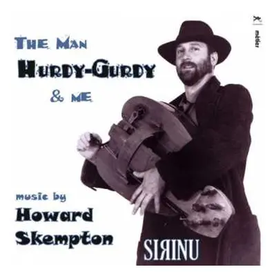 CD Howard Skempton: The Man Hurdy-Gurdy & Me