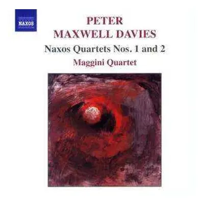 CD Peter Maxwell Davies: Naxos Quartets Nos. 1 And 2