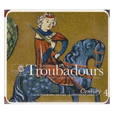 CD Various: Trouvères & Troubadours (Minnesänger & Other Courtly Arts)