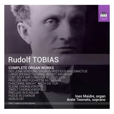 CD Rudolf Tobias: Complete Organ Works