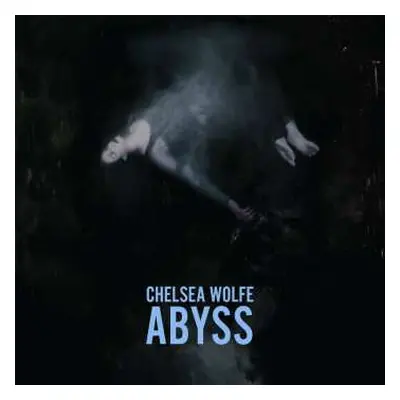 CD Chelsea Wolfe: Abyss