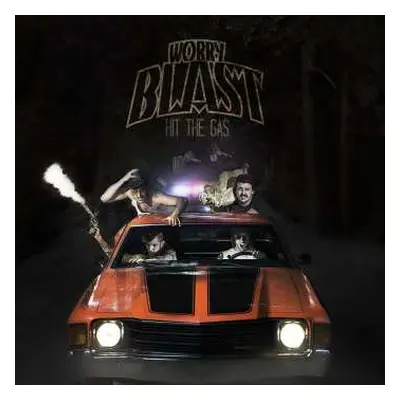 CD Worry Blast: Hit The Gas (explicit)