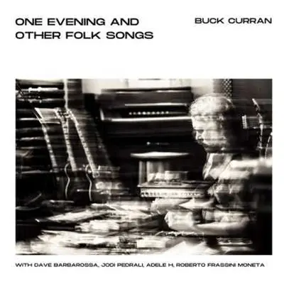 CD Buck Curran: One Evening & Other Folk Songs