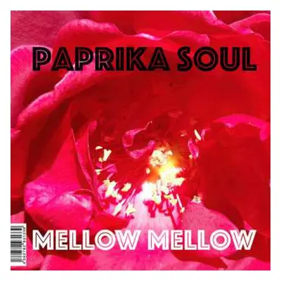 SP Paprika Soul: Mellow Mellow / Too Much Love Makin'