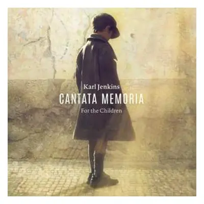 CD Karl Jenkins: Cantata Memoria For The Children