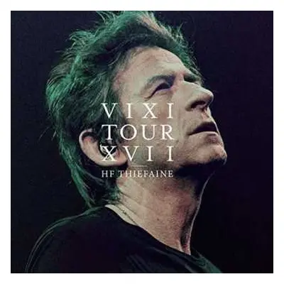 2CD/Blu-ray Hubert Félix Thiéfaine: Vixi Tour XVII