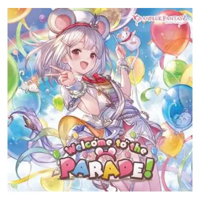 CD Game Music: Welcome To The Parade: Granblue Fantasy