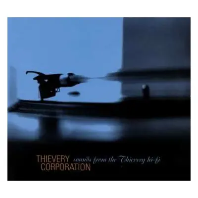 CD Thievery Corporation: Sounds From The Thievery Hi-Fi DIGI