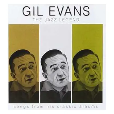 CD Gil Evans: The Jazz Legend: Songs From His Classic Albums