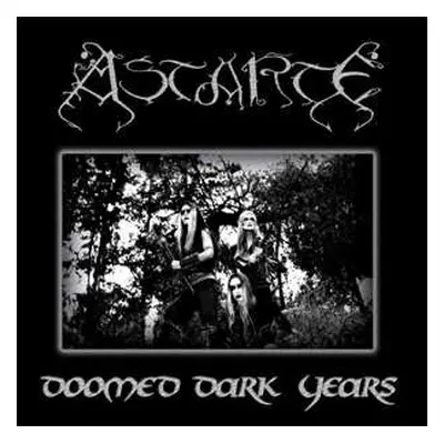 LP Astarte: Doomed Dark Years LTD