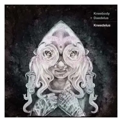 LP Daedelus: Kneedelus CLR