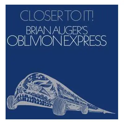 LP Brian Auger's Oblivion Express: Closer To It