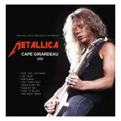 CD Metallica: Cape Girardeau 1986