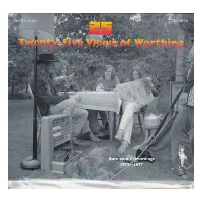 CD Twenty Five Views Of Worthing: Rare Studio Recordings 1972 - 1977