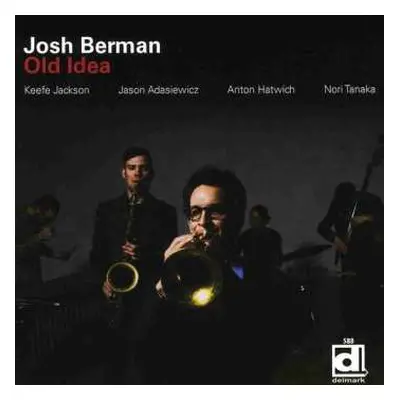 CD Josh Berman: Old Idea